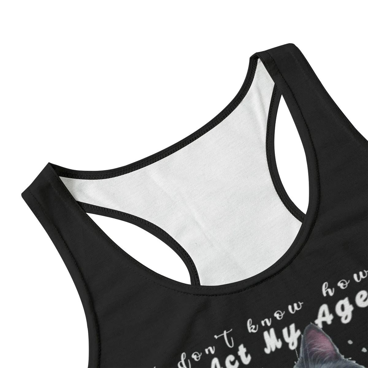 Eco-friendly I Don't Know How to Act My Age! Women's Tank Top