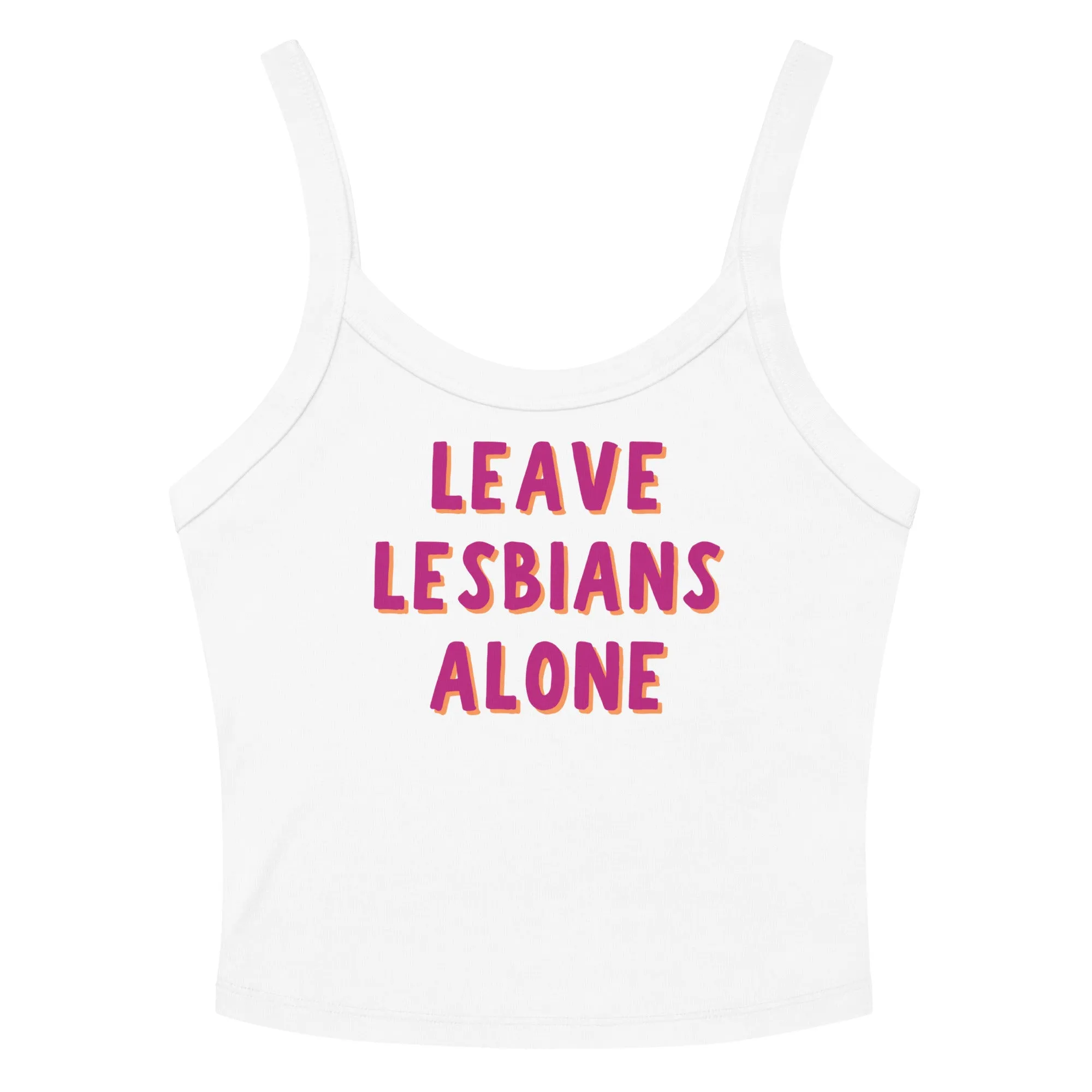 Leave Lesbians Alone Scoop Neck Tank Top