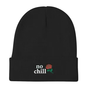 NO CHILL BEANIE